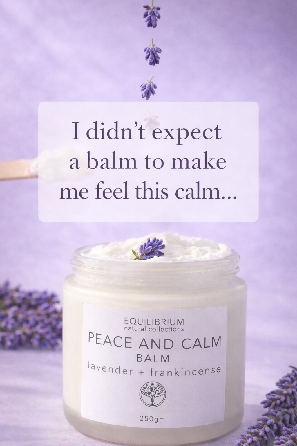 PEACE & CALM BALM LAVENDER + FRANKINCENSE 250ML